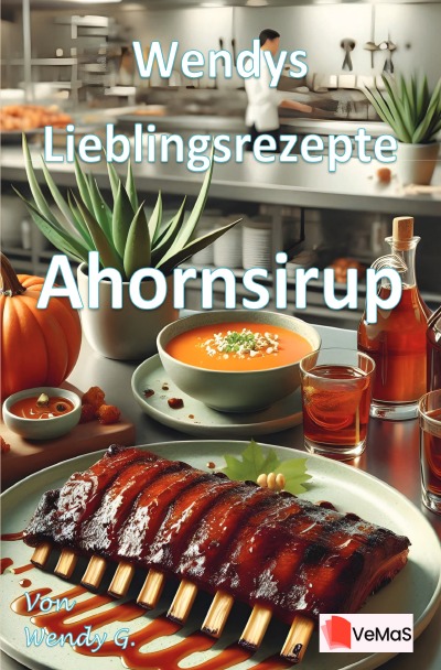 'Cover von Wendys Lieblingsrezepte – Ahornsirup'-Cover