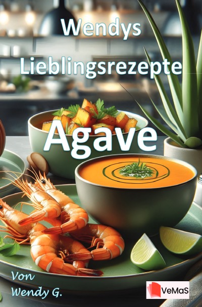 'Cover von Wendys Lieblingsrezepte – Agave'-Cover