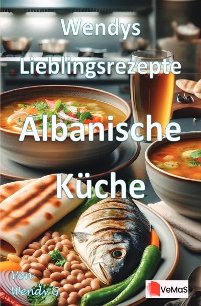 'Cover von Wendys Lieblingsrezepte – Albanische Küche'-Cover
