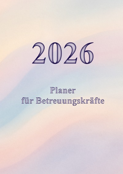 'Cover von 2026 Planer für Betreuungskräfte'-Cover