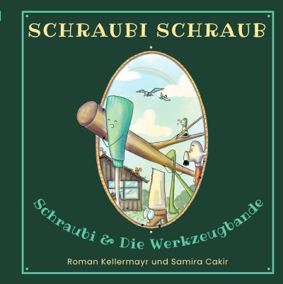 'Cover von Schraubi Schraub – Schraubi und die Werkzeugbande'-Cover