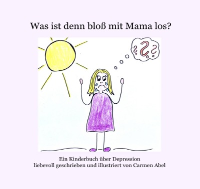 'Cover von Was ist denn bloß mit Mama los?'-Cover