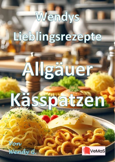'Cover von Wendys Lieblingsrezepte – Allgäuer Kässpatzen'-Cover