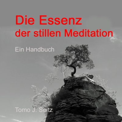 'Cover von Die Essenz der stillen Meditation'-Cover