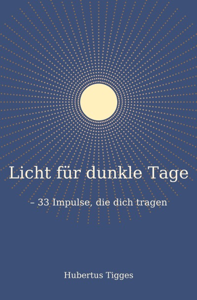 'Cover von Licht für dunkle Tage – 33 Impulse, die dich tragen'-Cover