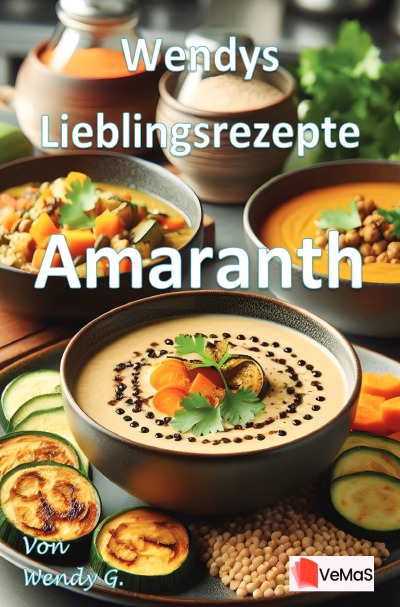 'Cover von Wendys Lieblingsrezepte – Amaranth'-Cover