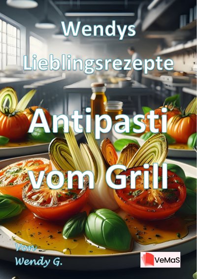 'Cover von Wendys Lieblingsrezepte – Antipasti vom Grill'-Cover