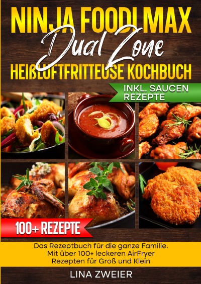 'Cover von Ninja Foodi Max Dual Zone Heißluftfritteuse Kochbuch'-Cover