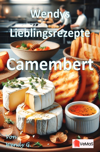 'Cover von Wendys Lieblingsrezepte – Camembert'-Cover