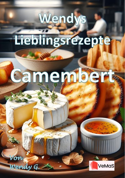 'Cover von Wendys Lieblingsrezepte – Camembert'-Cover