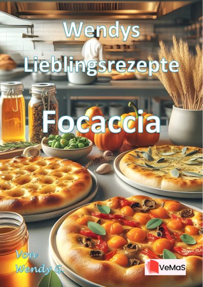 'Cover von Wendys Lieblingsrezepte – Focaccia'-Cover