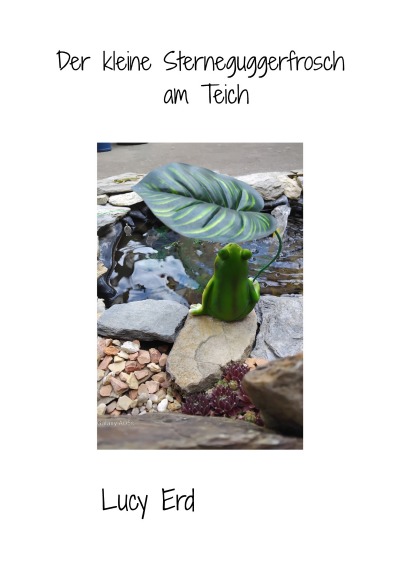 'Cover von der kleine Sterneguggerfrosch am Teich'-Cover