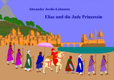 'Cover von Elias und die Jade Prinzessin'-Cover