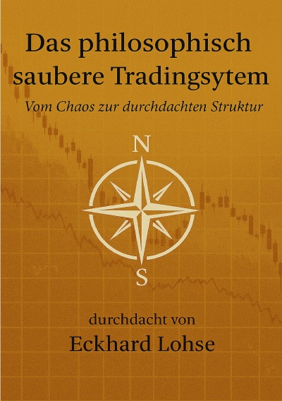 'Cover von Das philosophisch saubere Tradingsystem'-Cover
