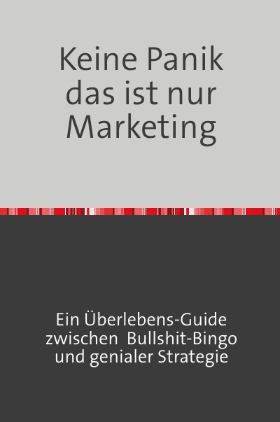 'Cover von Keine Panik das ist nur Marketing'-Cover