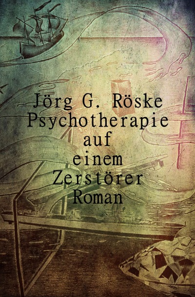 'Cover von Psychotherapie auf einem Zerstörer'-Cover