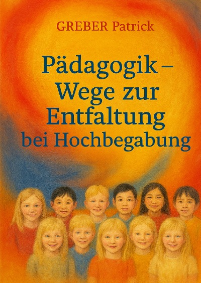 'Cover von Pädagogik: Wege zur Entfaltung bei Hochbegabung'-Cover