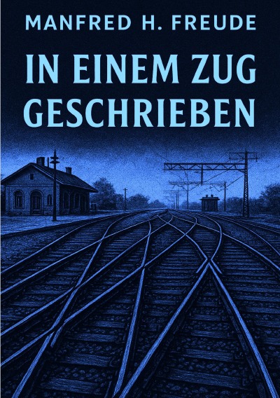 'Cover von In einem Zug geschrieben.'-Cover