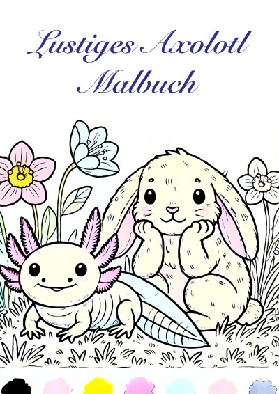 'Cover von Lustiges Axolotl Malbuch'-Cover