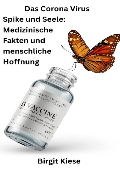 'Cover von Das Corona Virus     Spike und Seele: Medizinische Fakten und menschliche Hoffnung'-Cover