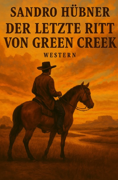 'Cover von Der letzte Ritt von Green Creek'-Cover