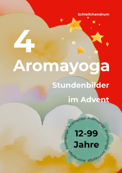 'Cover von 4 Aromayoga Stundenbilder im Advent'-Cover
