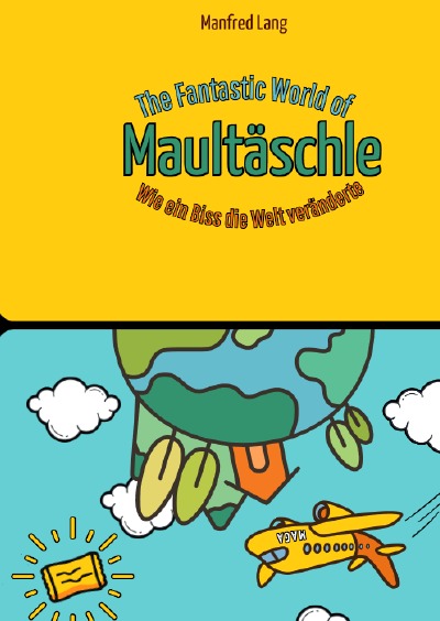 'Cover von The Fantastic World of Maultäschle'-Cover