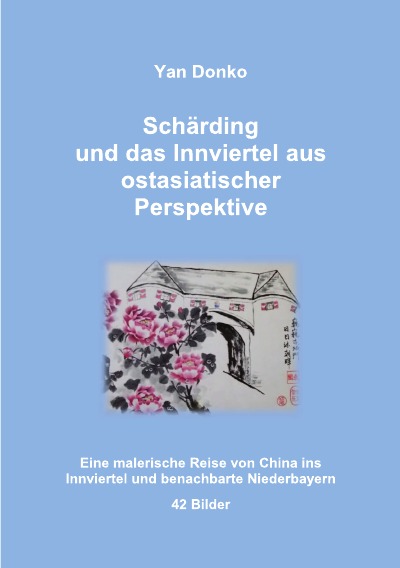'Cover von Schärding und das Innviertel aus ostasiatischer Perspektive'-Cover