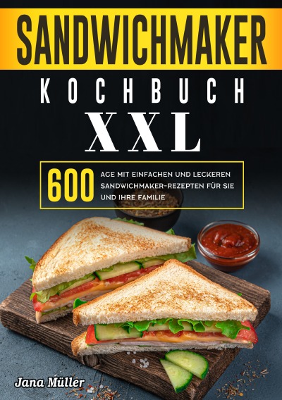 'Cover von Sandwichmaker Kochbuch XXL'-Cover