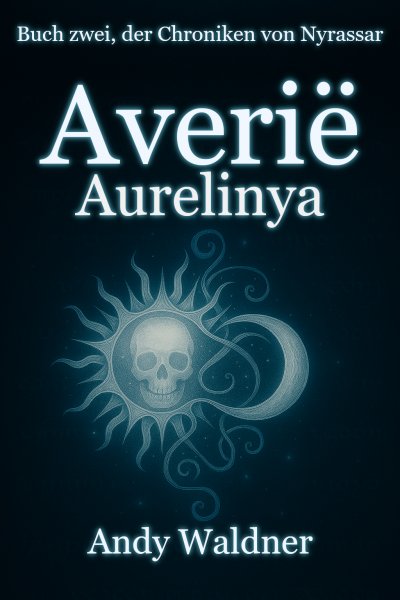 'Cover von Averië – Aurelinya – Buch zwei, der Chroniken von Nyrassar'-Cover