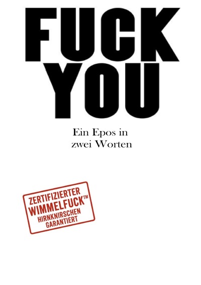 'Cover von FUCK YOU Ein Epos in zwei Worten'-Cover