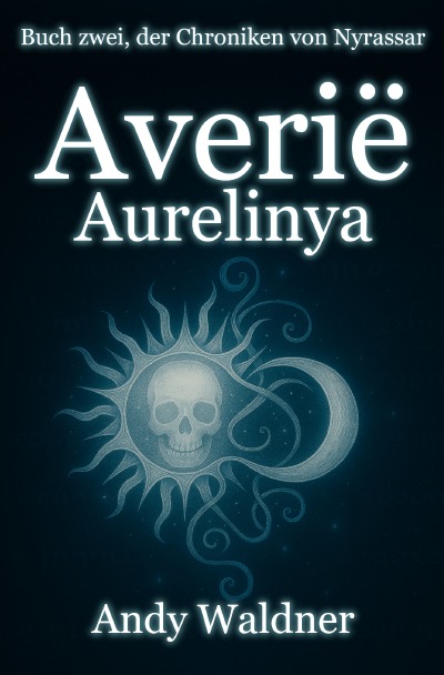 'Cover von Averië – Aurelinya – Buch zwei, der Chroniken von Nyrassar'-Cover