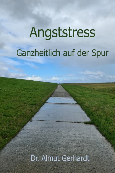'Cover von Angststress ganzheitlich auf der Spur'-Cover