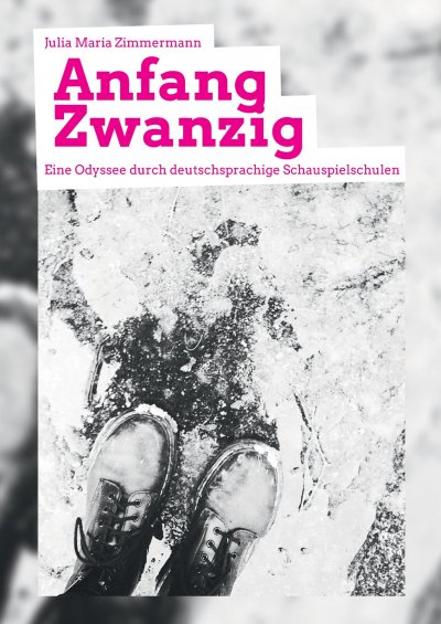 'Cover von Anfang Zwanzig – Eine Odyssee durch deutschsprachige Schauspielschulen'-Cover