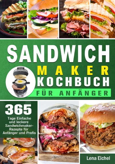 'Cover von Sandwichmaker Kochbuch Für Anfänger'-Cover