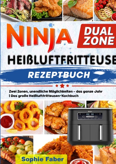 'Cover von Ninja Dual Zone Heißluftfritteuse Rezeptbuch'-Cover