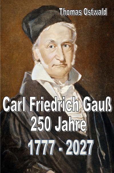 'Cover von Carl Friedrich Gauß – 250 Jahre'-Cover