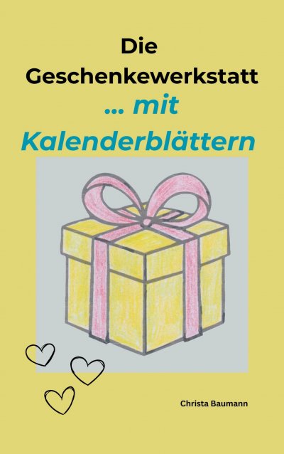 'Cover von Die Geschenkewerkstatt … Kalenderblätter'-Cover