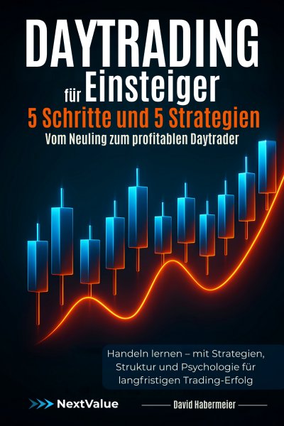 'Cover von Daytrading für Einsteiger – 5 Schritte und 5 Strategien – Vom Neuling zum profitablen Daytrader'-Cover