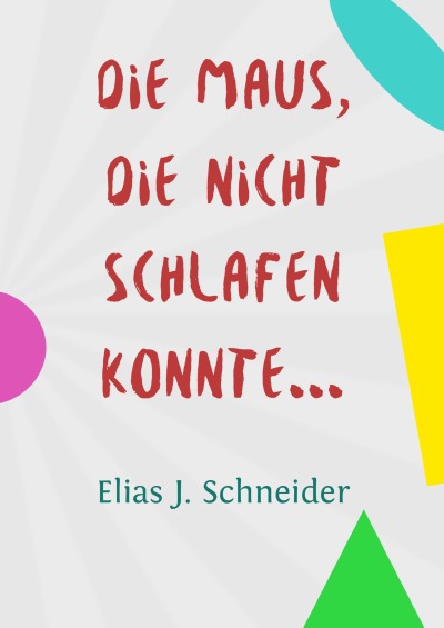 'Cover von Die Maus, die nicht schlafen konnte'-Cover