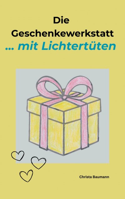 'Cover von Die Geschenkewerkstatt … mit Lichtertüten'-Cover