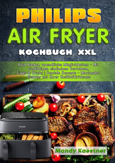 'Cover von Philips Air fryer Kochbuch XXL'-Cover