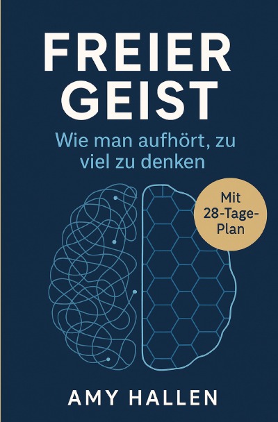 'Cover von Freier Geist: Wie man aufhört, zu viel zu denken'-Cover