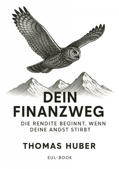 'Cover von Dein Finanzweg: Die Rendite beginnt, wenn deine Angst stirbt'-Cover