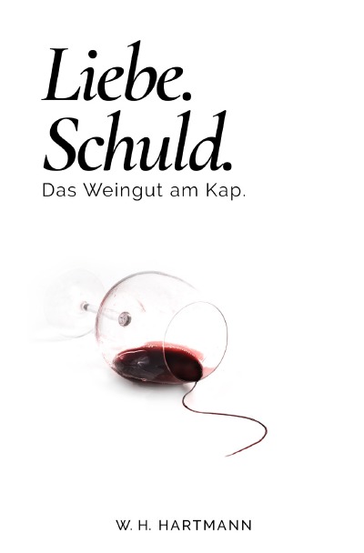 'Cover von Liebe. Schuld. Das Weingut am Kap.'-Cover