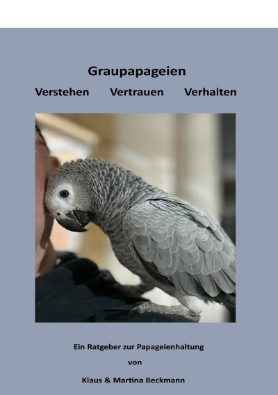 'Cover von Graupapageien Verstehen Vertrauen Verhalten'-Cover