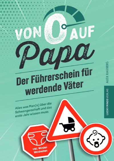 'Cover von Von 0 auf Papa – Der Führerschein für werdende Väter'-Cover
