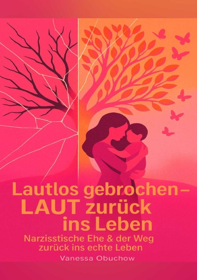 'Cover von Lautlos gebrochen – LAUT zurück ins Leben'-Cover