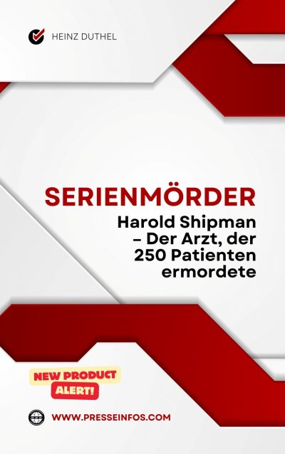 'Cover von Serienmörder: Harold Shipman – Der Arzt, der 250 Patienten ermordete'-Cover