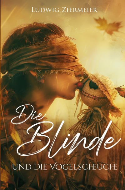 'Cover von Die Blinde und die Vogelscheuche'-Cover